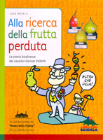 Alla ricerca della frutta  perduta